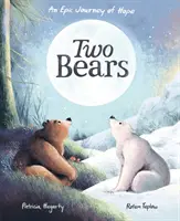 Két medve - A remény epikus utazása - Two Bears - An epic journey of hope