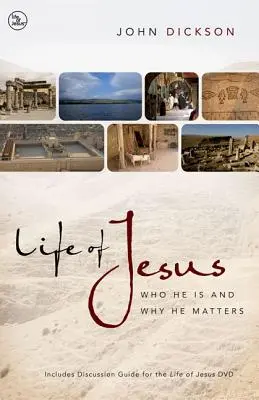 Jézus élete: Ki ő és miért fontos - Life of Jesus: Who He Is and Why He Matters