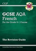 GCSE French AQA Revision Guide - for the Grade 9-1 Course (online kiadással) - GCSE French AQA Revision Guide - for the Grade 9-1 Course (with Online Edition)