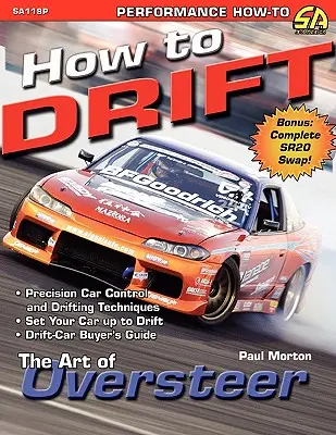 How to Drift: A túlkormányzottság művészete - How to Drift: The Art of Oversteer