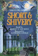 Short & Shivery: Harminc borzongató mese - Short & Shivery: Thirty Chilling Tales