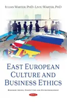 Kelet-európai kultúra és üzleti etika - East European Culture and Business Ethics