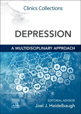 Depresszió: multidiszciplináris megközelítés: Klinikai gyűjtemények - Depression: a Multidisciplinary Approach: Clinics Collections