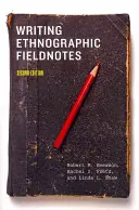 Etnográfiai terepi jegyzetek írása - Writing Ethnographic Fieldnotes