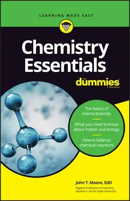 Kémiai alapismeretek kisokosoknak - Chemistry Essentials for Dummies