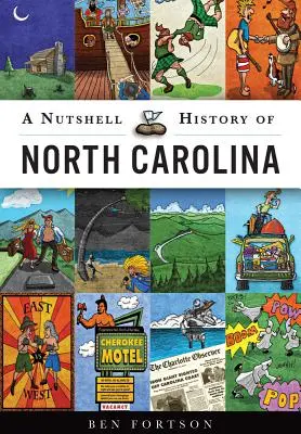 Észak-Karolina dióhéjban elmesélt története - A Nutshell History of North Carolina