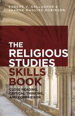 Vallástudományi készséggyűjtemény: Close Reading, Critical Thinking, and Comparison (Közeli olvasás, kritikus gondolkodás és összehasonlítás) - Religious Studies Skills Book: Close Reading, Critical Thinking, and Comparison