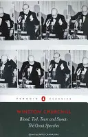 Vér, fáradság, könnyek és verejték: A nagy beszédek - Blood, Toil, Tears and Sweat: The Great Speeches