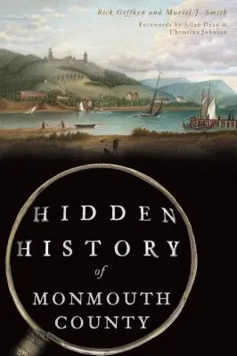 Monmouth megye rejtett történelme - Hidden History of Monmouth County