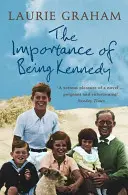 Kennedy fontossága - Importance of Being Kennedy