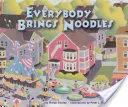 Mindenki hozza a tésztát - Everybody Brings Noodles