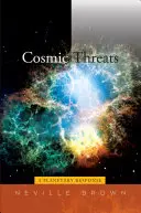 Kozmikus fenyegetések: A bolygó válasza - Cosmic Threats: A Planetary Response