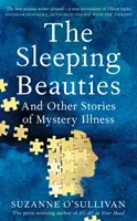 Alvó szépségek - És más történetek a rejtélyes betegségről - Sleeping Beauties - And Other Stories of Mystery Illness