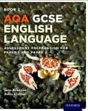 AQA GCSE angol nyelv: Felkészülés az 1. és a 2. dolgozatra - AQA GCSE English Language: Student Book 2 - Assessment preparation for Paper 1 and Paper 2
