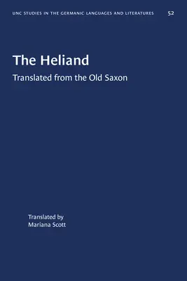 A Heliand: Fordítás az ószász nyelvből - The Heliand: Translated from the Old Saxon