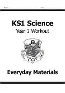 KS1 Science Year One Workout: Everyday Materials