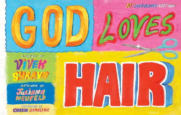 Isten szereti a hajat: 10. évfordulós kiadás - God Loves Hair: 10th Anniversary Edition