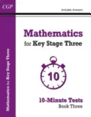 Matematika KS3: 10 perces tesztek - 3. könyv (válaszokkal együtt) - Mathematics for KS3: 10-Minute Tests - Book 3 (including Answers)