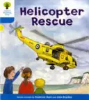 Oxford Reading Tree: Level 3: Decode and Develop: Helikopteres mentés - Oxford Reading Tree: Level 3: Decode and Develop: Helicopter Rescue