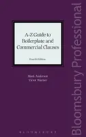 A-Z útmutató az általános és kereskedelmi záradékokhoz - A-Z Guide to Boilerplate and Commercial Clauses