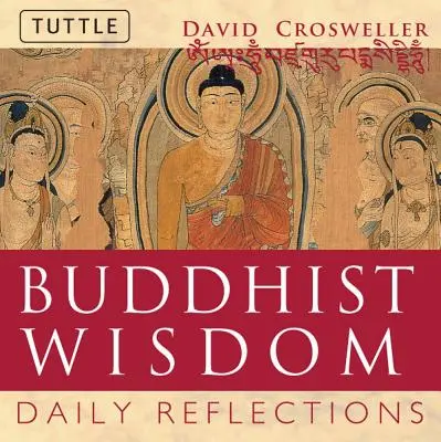 Buddhista bölcsesség: Napi elmélkedések - Buddhist Wisdom: Daily Reflections