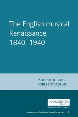 Az angol zenei reneszánsz, 1840-1940 - English Musical Renaissance, 1840-1940