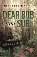 Kedves Bob és Sue! 2. évad - Dear Bob and Sue: Season 2