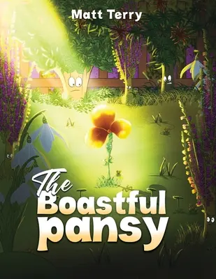 A hivalkodó kislány - The Boastful Pansy