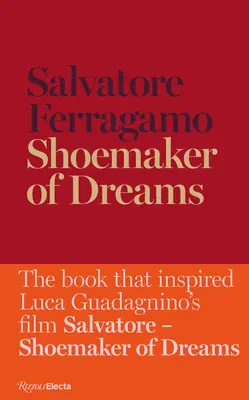 Az álmok cipésze: Salvatore Ferragamo önéletrajza - Shoemaker of Dreams: The Autobiography of Salvatore Ferragamo