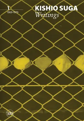 Kishio Suga: Írások: 1969-1979 - Kishio Suga: Writings: 1969-1979
