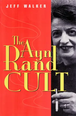 Ayn Rand kultusz - Ayn Rand Cult