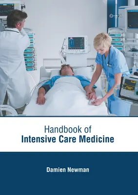 Az intenzív terápia kézikönyve - Handbook of Intensive Care Medicine