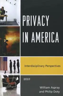 Magánélet Amerikában: interdiszciplináris perspektívák - Privacy in America: Interdisciplinary Perspectives