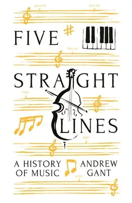 Öt egyenes vonal - A zene története - Five Straight Lines - A History of Music