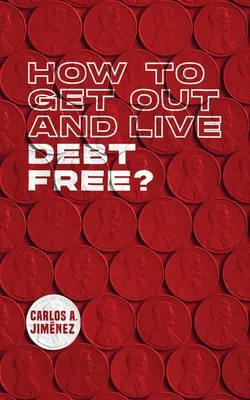 Hogyan szálljunk ki és éljünk adósságmentesen? - How to Get Out and Live Debt Free?