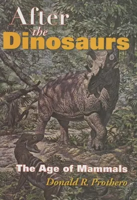 A dinoszauruszok után: Az emlősök kora - After the Dinosaurs: The Age of Mammals