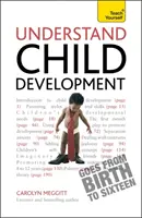 A gyermeki fejlődés megértése: Tanítsd meg magad - Understand Child Development: Teach Yourself