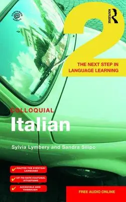 Köznyelvi olasz 2: A nyelvtanulás következő lépése - Colloquial Italian 2: The Next Step in Language Learning
