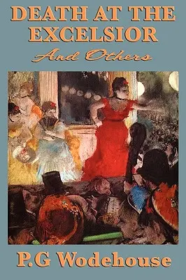 Halál az Excelsiorban és mások - Death at the Excelsior and Others
