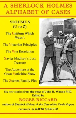 A Sherlock Holmes-ügyek ábécéje 5. kötet (U-tól Z-ig) - A Sherlock Holmes Alphabet of Cases Volume 5 (U to Z)