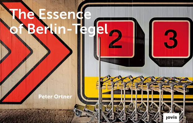 A Berlin-Tegel esszenciája: Egy repülőtér építészetének számbavétele - The Essence of Berlin-Tegel: Taking Stock of an Airport's Architecture