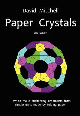 Papírkristályok - Paper Crystals