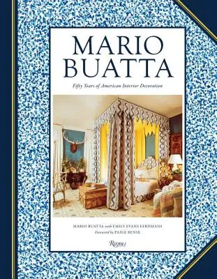 Mario Buatta: Buatta: Ötven év amerikai lakberendezés - Mario Buatta: Fifty Years of American Interior Decoration