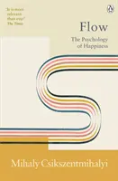 Flow - A boldogság pszichológiája - Flow - The Psychology of Happiness