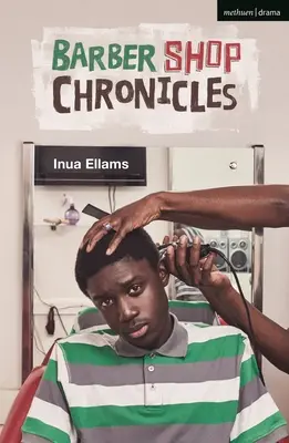 Borbélykrónikák (Ellams Inua (Szerző)) - Barber Shop Chronicles (Ellams Inua (Author))