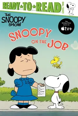 Snoopy on the Job: Ready-To-Read 2. szint - Snoopy on the Job: Ready-To-Read Level 2