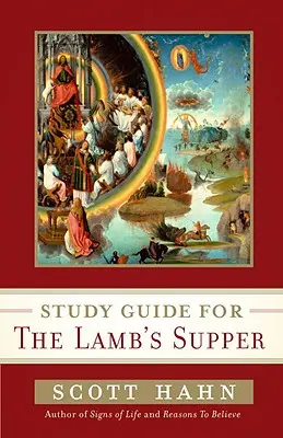 Tanulmányi útmutató a Bárány vacsorájához - Study Guide for the Lamb's Supper