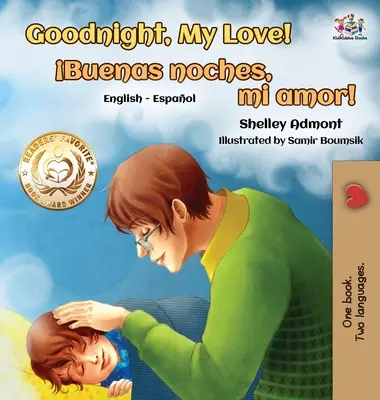 Jó éjszakát, szerelmem! (Angol-spanyol gyermekkönyv): Spanyol kétnyelvű könyv gyerekeknek - Goodnight, My Love! (English Spanish Children's Book): Spanish Bilingual Book for Kids