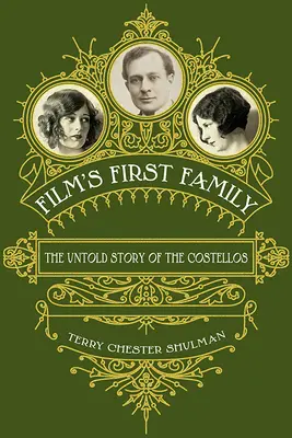 A film első családja: A Costellók el nem mondott története - Film's First Family: The Untold Story of the Costellos