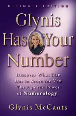 Glynis megvan a számod: Fedezd fel, mit tartogat számodra az élet a számmisztika erejével! - Glynis Has Your Number: Discover What Life Has in Store for You Through the Power of Numerology!